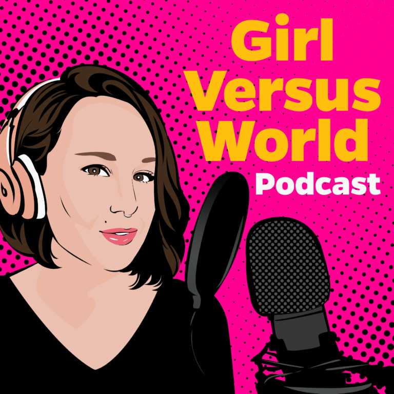 Announcing the Girl Versus World Podcast