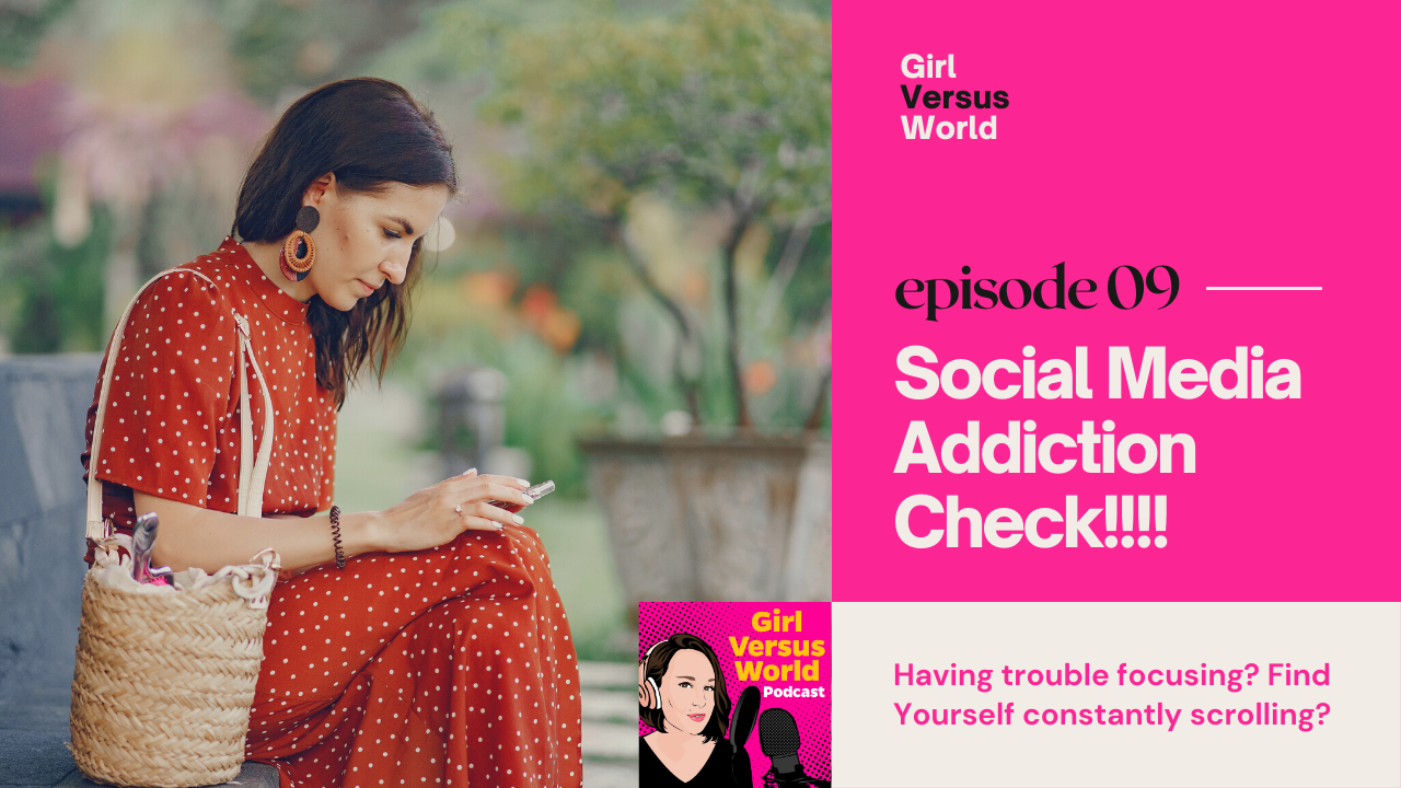 Podcast Episode 9: Struggling to Focus? Social Media Addiction Check!