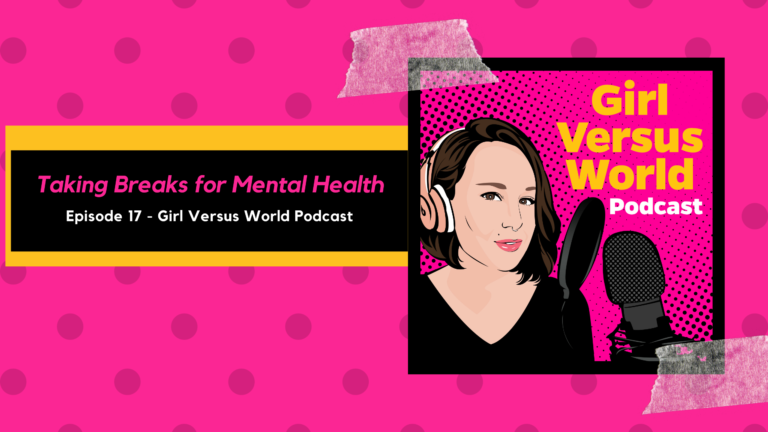 Podcast Episode 17: Taking Breaks for Mental Health