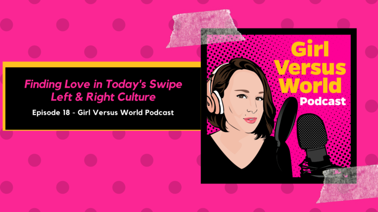 Podcast Episode 18: Finding Love in Today’s Swipe Culture